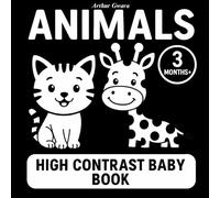 ANIMALS. HIGH CONTRAST BABY BOOK: A black-and-white picture book for babies from 3 months of age