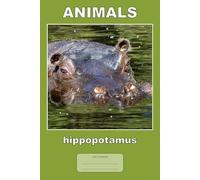 Animals - hippopotamus: This is just a notebook, wide-lined, 98 pages, white paper
