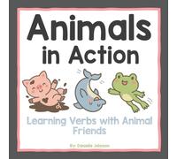 Animals in Action: Learning Verbs with Animal Friends
