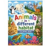 Animals in Different Habitats Coloring Book