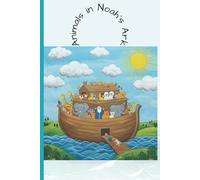 Animals in Noah's Ark: Color Full Pages of Animals Aboard Noah's Ark