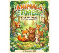 Animals in the Forest: A Fun Adventure for Curious Little Explorers
