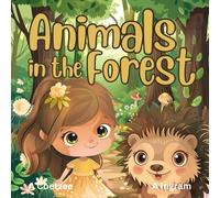 Animals in the Forest: A StoryTime Educational Storybook