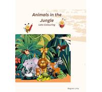Animals in the Jungle for Colouring Alphabet ages 2-8