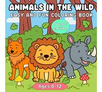 Animals in the Wild: Jungle Edition: Easy & Fun Coloring Book for Kids 8-12| Lions, Monkeys, Elephants, and More!