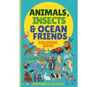 Animals, Insects and Ocean Friends Coloring Book