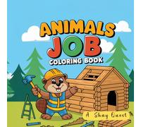 Animals Job Coloring Book: A fun and imaginative coloring adventure where animals do fun jobs!