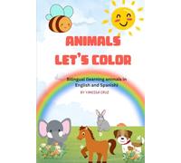 Animals Let's Color: Bilingual (learning animals in english and spanish)