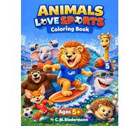 ANIMALS LOVE SPORTS COLORING BOOK