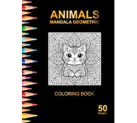 ANIMALS MANDALA GEOMETRIC. Unleash your creativity with 50 adorable animal mandala designs. Featuring 10 cute animals- each illustrated with intricate ... stress relief, and mindful coloring.