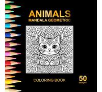 ANIMALS MANDALA GEOMETRIC. Unleash your creativity with 50 adorable animal mandala designs. Featuring 10 cute animals- each illustrated with intricate ... stress relief, and mindful coloring.