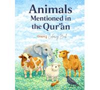 Animals Mentioned in the Qur’an: A Simple Islamic Coloring Book for Kids Featuring Animals Allah Created