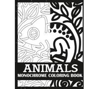 Animals Monochrome Coloring Book: Bold, Single Color Animals Coloring Book for Adults