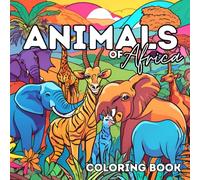 Animals of Africa: A Coloring Book for Adults & Children
