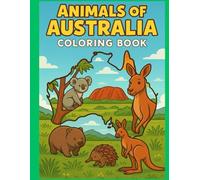Animals of Australia Coloring Book: A Coloring Outback Adventure