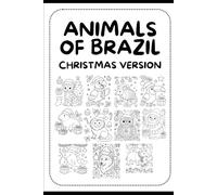 ANIMALS OF BRAZIL: Christmas Version
