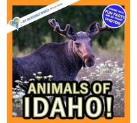 Animals of Idaho!: A My Incredible World Picture Book for Children