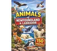 Animals of Newfoundland and Labrador: 150 Wildlife-Themed Puzzles