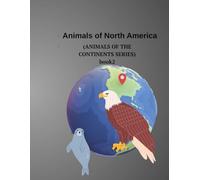 Animals of North America: My First Animal Coloring Book (Ages 2-3): Fun Coloring Adventures for Little Explorers
