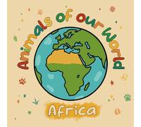 Animals of Our World: Africa: Coloring Book for Children Aged 3+