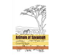 Animals of Savannah: Coloring Book