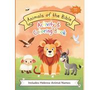 Animals of the Bible: Color, Draw and Learn God's Amazing Creation