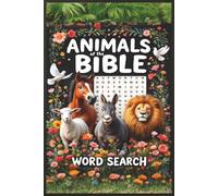 Animals of the Bible Word Search: 50 Relaxing Faith-Filled Word-Finds Puzzles with God's Scripture and Animal Creations
