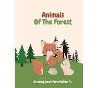 Animals Of The Forest: Coloring book for children 3+. Farrington Publishing. Boston, Massachusetts. 2025.