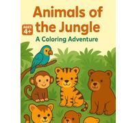 Animals of the Jungle: A Coloring Adventure: Fun and Educational Jungle Animals Coloring Book with Facts for Kids Ages 4-8