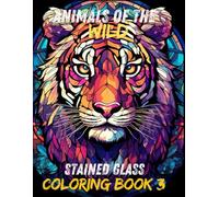 Animals of the Wild Stained Glass Coloring Book 3