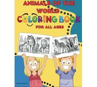 Animals of the World - coloring book for all ages