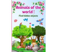 Animals Of The World: Find Hidden Objects, Age 4-8