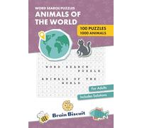 Animals of the World - Word Search for Adults: 100 Large-Print Word Search Puzzles Featuring Wildlife From Every Continent | Easy, Medium & Hard ... Focus & Brain Training for Adults & Seniors