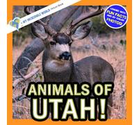Animals of Utah!: A My Incredible World Picture Book for Children