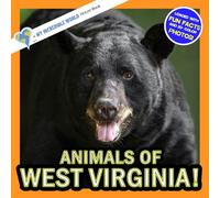 Animals of West Virginia!: A My Incredible World Picture Book for Children