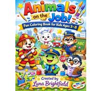 Animals on the Job! Fun Coloring Book for Kids Ages 3-8