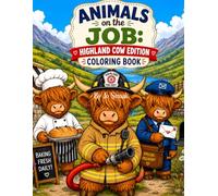 Animals on the Job: Highland Cow Edition Coloring Book