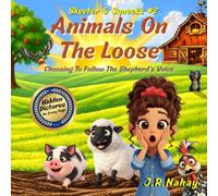 Animals On The Loose: Choosing To Follow The Shepherd's Voice
