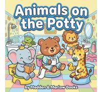 Animals on the Potty: A Funny Coloring Book- Hey even Animals have to go