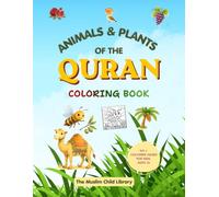 ANIMALS & PLANTS OF THE QURAN: COLORING BOOK