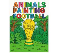 Animals Playing Football - Coloring Book for Kids: Fun and creative animal soccer scenes to color!