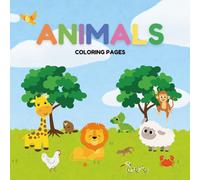 Animals: Relaxing Coloring Book for Adults & Teens Featuring Charming Creatures and Simple, Elegant Portraits for Stress-Free Creativity