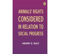 Animals' Rights Considered in Relation to Social Progress
