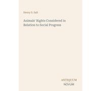 Animals' Rights Considered in Relation to Social Progress