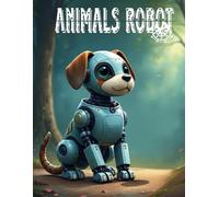 Animals Robot-the dreams fantasy