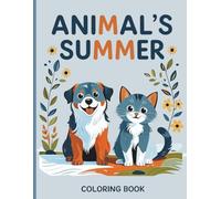 Animals' Summer: Fun and Relaxing Coloring Book for Kids