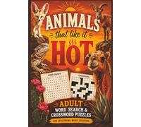 Animals That Like It Hot: Word Search & Crossword Puzzles