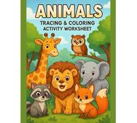 Animals Tracing & Coloring Activity Worksheet: “Animals Tracing & Coloring Activity Worksheet | 110 Pages | 8.5 x 11 Inch - Perfect for Kids to Learn & Play”
