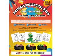 Animals Trilingual Book For Toddlers Coloring & Tracing - 60 Big Animals •180 Big Names in English, Spanish & Portuguese •100+Pages •Ages 2+: For Kids ... Boost Focus, Pen Control & Fine Motor Skills