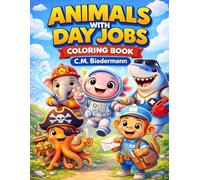 ANIMALS WITH DAY JOBS: COLORING BOOK